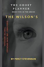 The Ghost Planner ... Book Five ... The Wilson's 