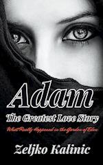 Adam The Greatest Love Story 