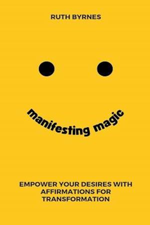 Manifesting Magic