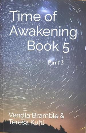 Time of Awakening: Book 5 Part 2