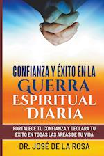 Confianza y Exito En La Guerra EsPIRITUAL dIARIA