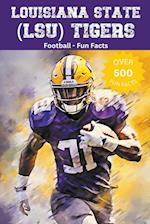 Louisiana State (LSU) Tigers Football Fun Facts 