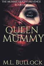 Queen Mummy 