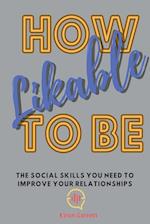 How to be Likeable 