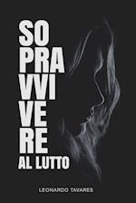 Sopravvivere al Lutto