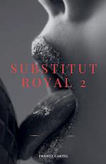 Substitut Royal 2