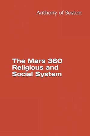 The Mars 360 Religious and Social System