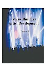 Music Business Artist Development Volume 2