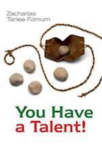 You Have a Talent! 