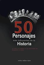 Los 50 Personajes más Influyentes de la Historia