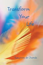 Transform your Life 