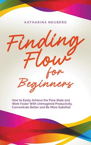 Finding Flow for Beginners