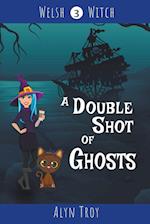 A Double Shot of Ghosts 