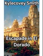 Escapade in El Dorado