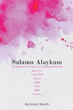 Salamu Alaykum -  An Exploration of Peace as Greeting and Blessing