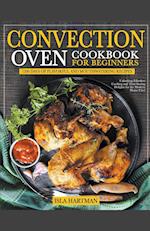 Convection Oven Cookbook for Beginners 