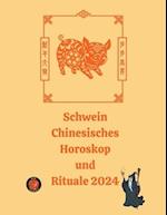 Schwein Chinesisches Horoskop und Rituale 2024