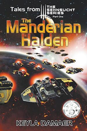 Tales From The Sehnsucht Series Part One - The Manderian Halden