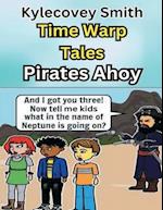 Time Warp Tales: Pirates Ahoy