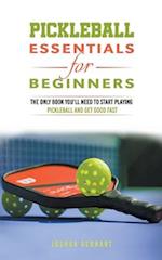 Pickleball Essentials For Beginners