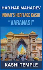 Indian's Heritage of Kashi "Varanasi" 