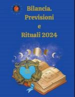 Bilancia. Previsioni e Rituali 2024