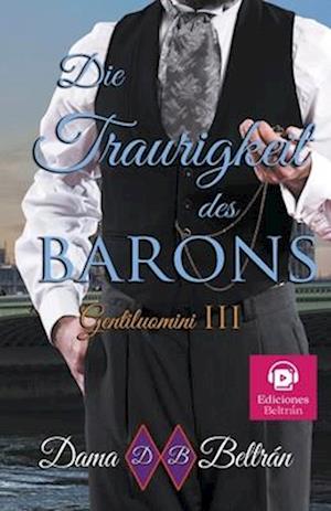 Die Traurigkeit des Barons