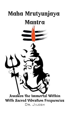 Maha Mrityunjaya Mantra