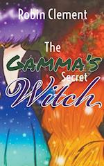 The Gamma's Secret Witch 