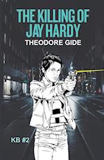 The Killing of Jay Hardy 