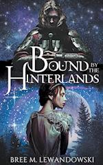 Bound by the Hinterlands 