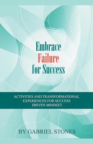 Embrace Failure For Success