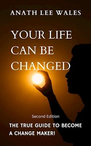 Your Life Can Be Changed