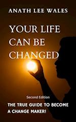 Your Life Can Be Changed