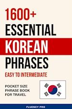 1600+ Essential Korean Phrases: Easy to Intermediate - Pocket Size Phrase Book for Travel