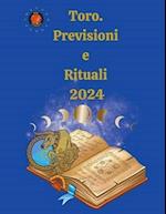 Toro. Previsioni e Rituali 2024