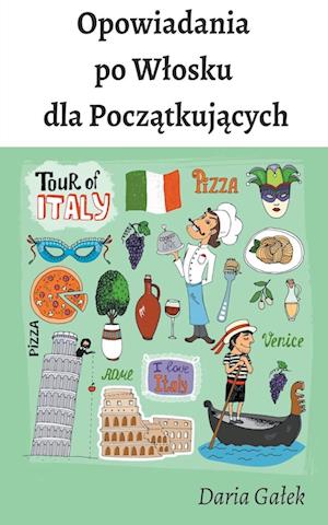 Opowiadania po W¿osku dla Pocz¿tkuj¿cych