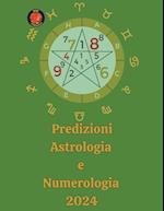 Predizioni Astrologia  e  Numerologia  2024