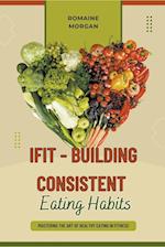 iFIT - Building Consistent Eating Habits 