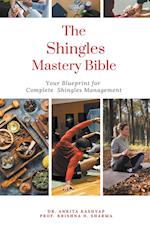 The Shingles Mastery Bible