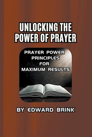 Unlocking the Power of Prayer