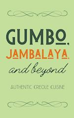 Gumbo, Jambalaya, and Beyond