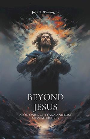 Beyond Jesus