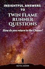 Insightful Answers To Twin Flame Runner Questions