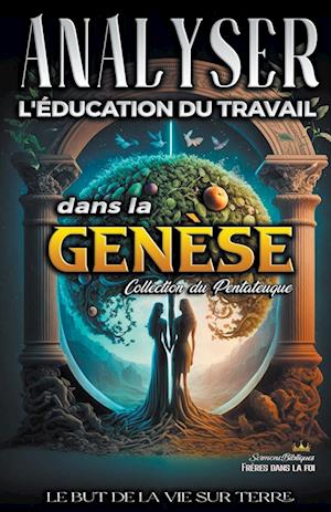 Analyse de L'enseignement au Travail dans la Genèse