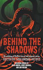 Behind the Shadows 