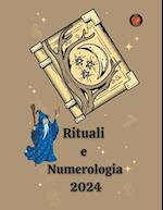 Rituali e Numerologia 2024
