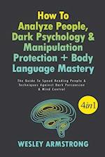 How To Analyze People, Dark Psychology & Manipulation Protection + Body Language Mastery