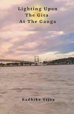 Lighting Upon The Gita At The Ganga 