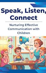 Nurturing Effective Communication with Children